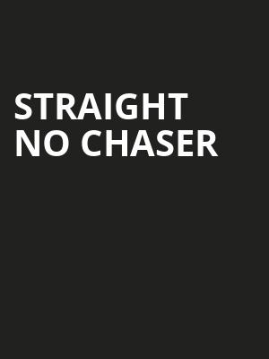 Straight No Chaser, The Factory, St. Louis