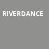 Riverdance, Fabulous Fox Theatre, St. Louis