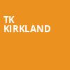 TK Kirkland, The Pageant, St. Louis