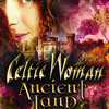 Celtic Woman at Fabulous Fox Theatre Celtic Woman at Fabulous Fox Theatre