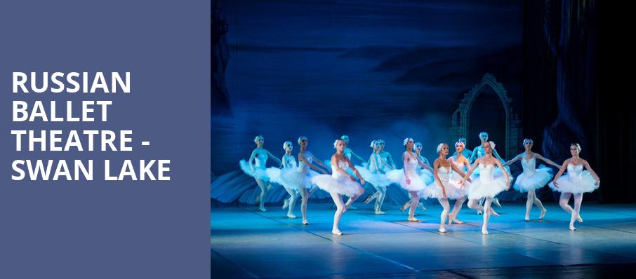 Russian Ballet Theatre Swan Lake, Touhill Performing Arts Center, St. Louis