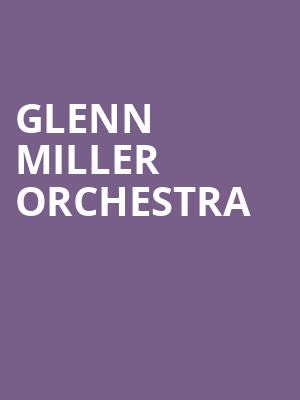 Glenn Miller Orchestra, Sheldon Concert Hall, St. Louis