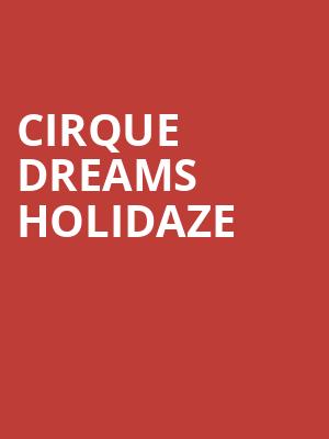 Cirque Dreams Holidaze, Fabulous Fox Theatre, St. Louis