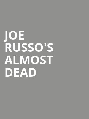 Joe Russos Almost Dead, Saint Louis Music Park, St. Louis