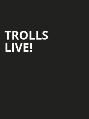 Trolls Live, Stifel Theatre, St. Louis