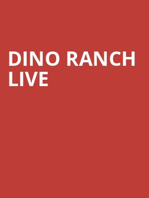 Dino Ranch Live, Family Arena, St. Louis