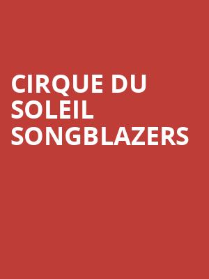 Cirque du Soleil Songblazers, Fabulous Fox Theatre, St. Louis