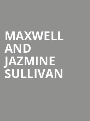 Maxwell and Jazmine Sullivan, Enterprise Center, St. Louis