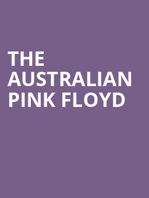 The Australian Pink Floyd, The Factory, St. Louis