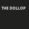 The Dollop, The Pageant, St. Louis