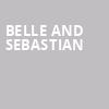 Belle And Sebastian, The Pageant, St. Louis