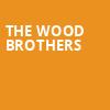 The Wood Brothers, The Pageant, St. Louis