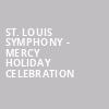 St Louis Symphony Mercy Holiday Celebration, Powell Symphony Hall, St. Louis