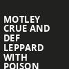 Motley Crue and Def Leppard with Poison, Busch Stadium, St. Louis