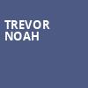 Trevor Noah, Stifel Theatre, St. Louis