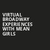 Virtual Broadway Experiences with MEAN GIRLS, Virtual Experiences for St Louis, St. Louis