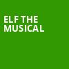 Elf the Musical, Fabulous Fox Theatre, St. Louis