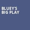 Blueys Big Play, Fabulous Fox Theatre, St. Louis