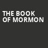 The Book of Mormon, Fabulous Fox Theatre, St. Louis